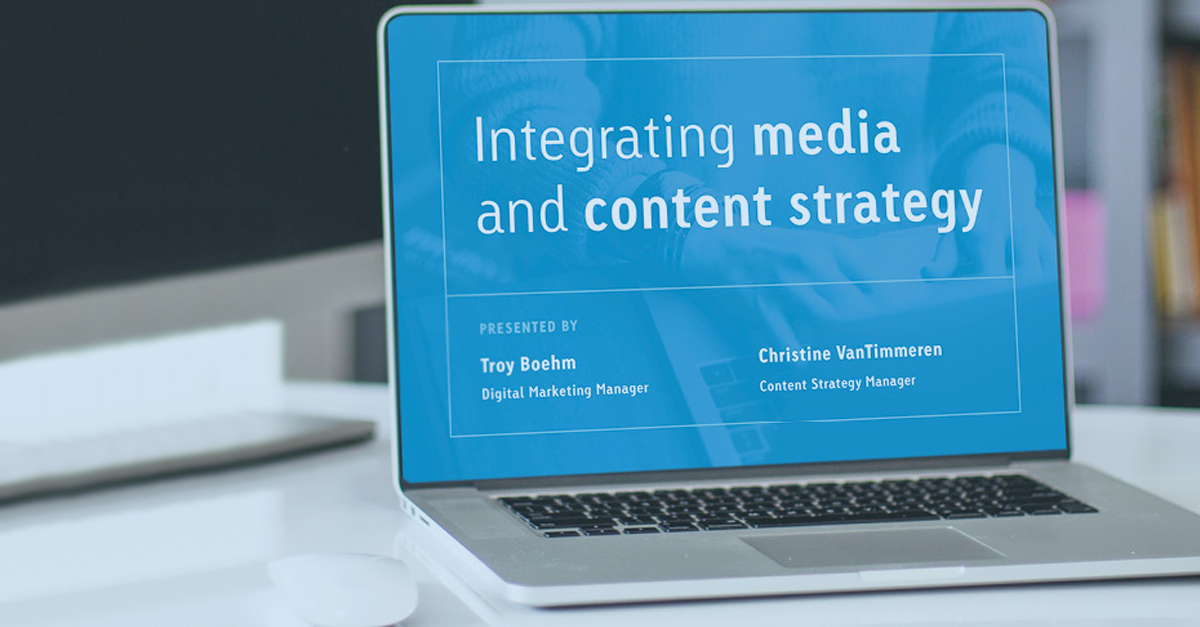Integrating media + content strategy webinar replay
